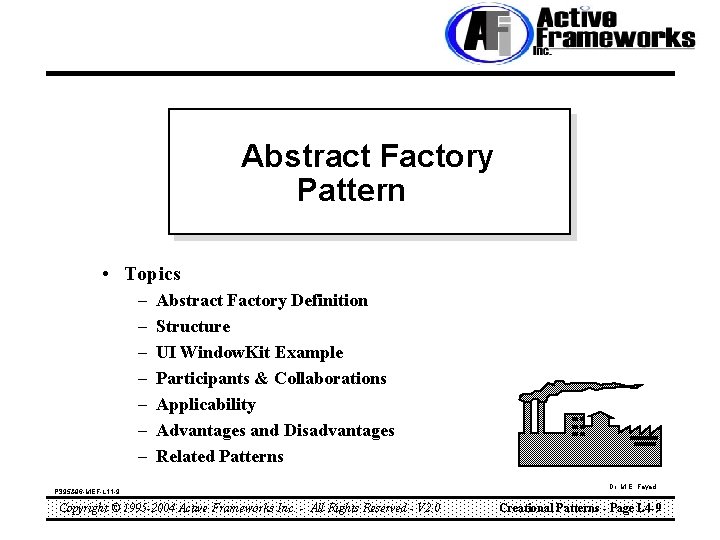 Abstract Factory Pattern • Topics – – – – Abstract Factory Definition Structure UI