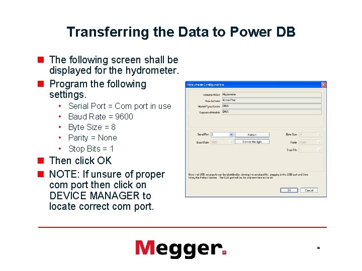 Transferring the Data to Power DB n The following screen shall be displayed for