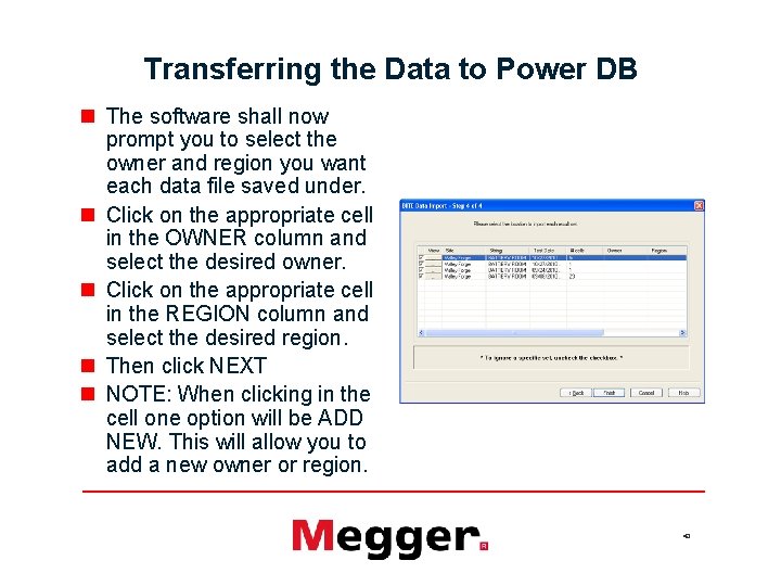 Transferring the Data to Power DB n The software shall now prompt you to