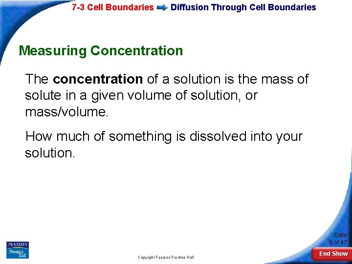 7 -3 Cell Boundaries Diffusion Through Cell Boundaries Measuring Concentration The concentration of a