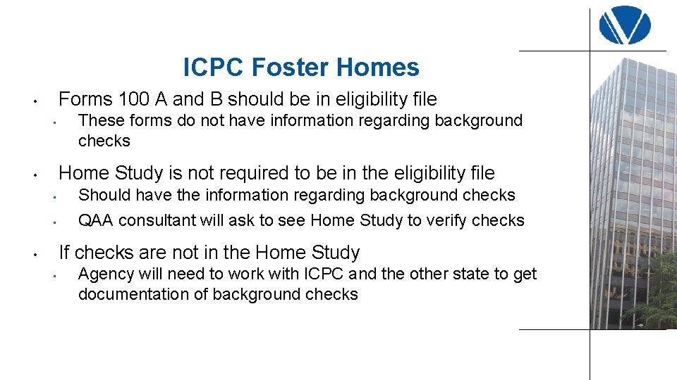 ICPC Foster Homes Forms 100 A and B should be in eligibility file •