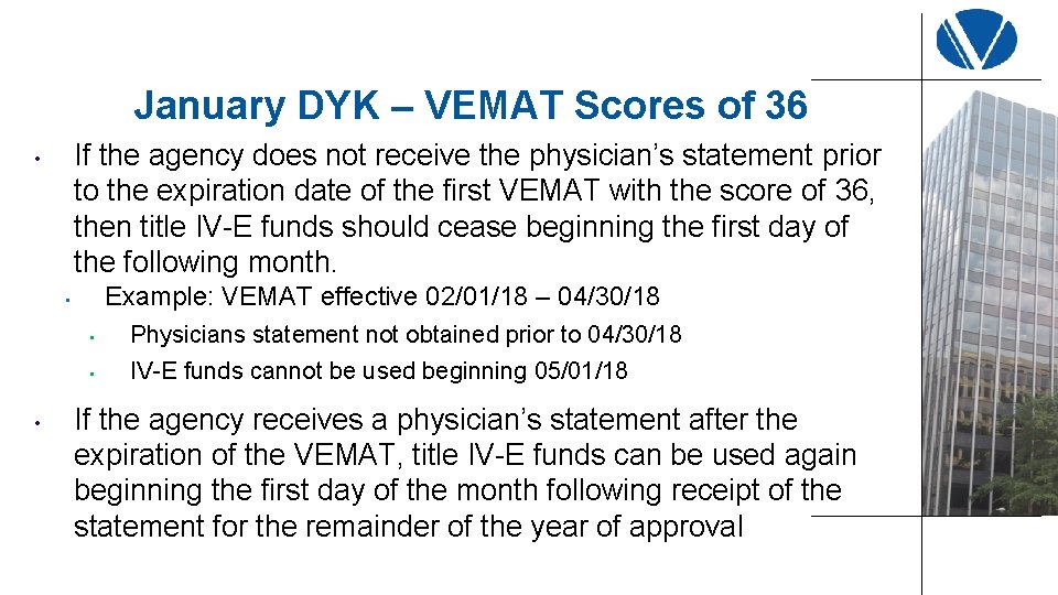 January DYK – VEMAT Scores of 36 If the agency does not receive the