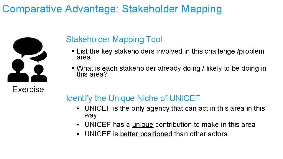 Comparative Advantage: Stakeholder Mapping Tool § List the key stakeholders involved in this challenge