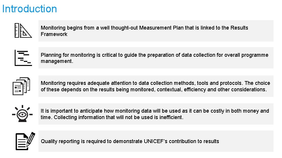 Introduction Monitoring begins from a well thought-out Measurement Plan that is linked to the