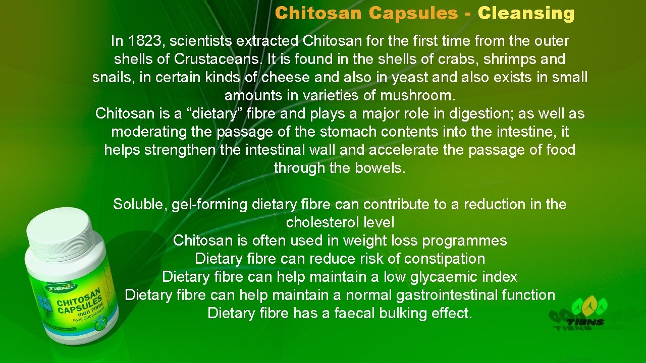 Chitosan Capsules - Cleansing In 1823, scientists extracted Chitosan for the first time from