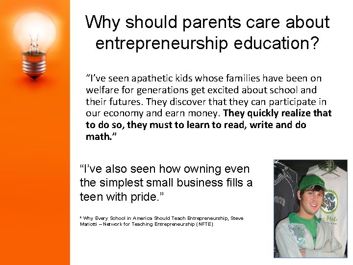Why should parents care about entrepreneurship education? “I’ve seen apathetic kids whose families have