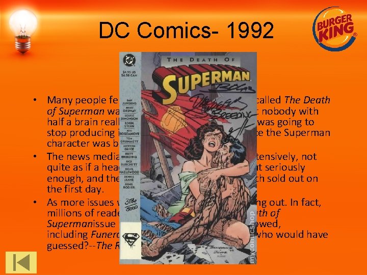 DC Comics- 1992 The Stunt: • Many people felt that releasing a comic book