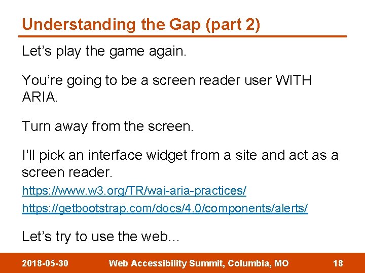 Understanding the Gap (part 2) Let’s play the game again. You’re going to be
