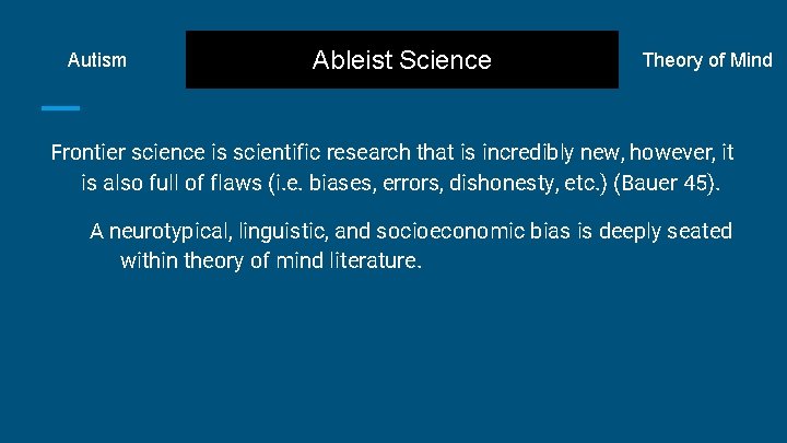 Autism Ableist Science Theory of Mind Frontier science is scientific research that is incredibly