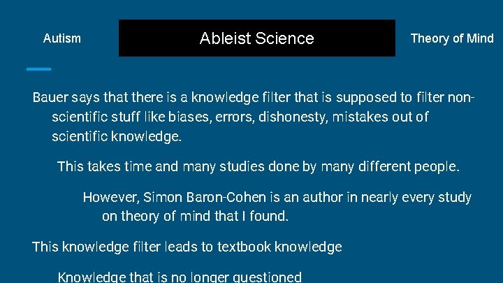 Autism Ableist Science Theory of Mind Bauer says that there is a knowledge filter