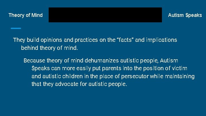 Theory of Mind Ableist Advocacy Autism $peaks They build opinions and practices on the