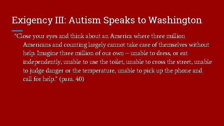 Exigency III: Autism Speaks to Washington “Close your eyes and think about an America