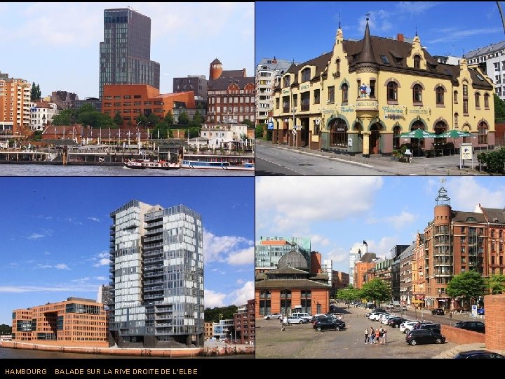 HAMBOURG BALADE SUR LA RIVE DROITE DE L’ELBE 