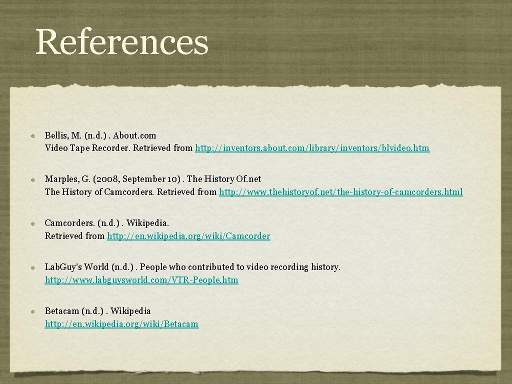 The Evolution of the camcorder Danielle Bagger EDUC