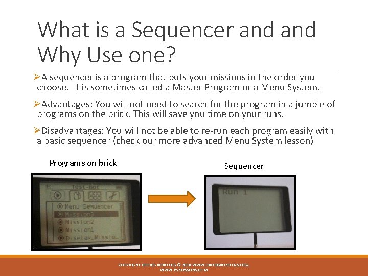 What is a Sequencer and Why Use one? ØA sequencer is a program that