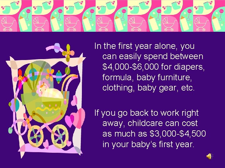 In the first year alone, you can easily spend between $4, 000 -$6, 000