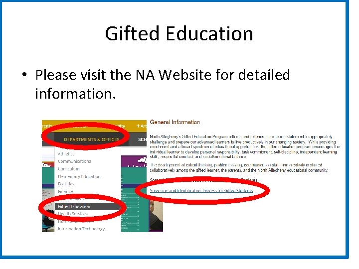 Gifted Education • Please visit the NA Website for detailed information. 