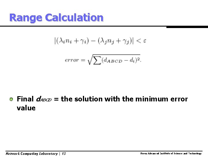 Range Calculation Final d. ABCD = the solution with the minimum error value Network