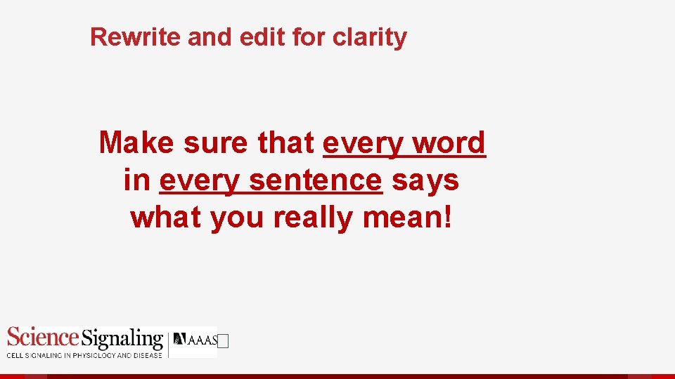 Rewrite and edit for clarity Make sure that every word in every sentence says