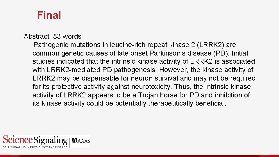 Final Abstract 83 words Pathogenic mutations in leucine-rich repeat kinase 2 (LRRK 2) are