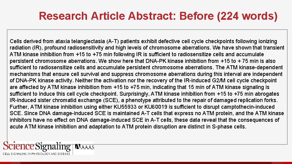 Research Article Abstract: Before (224 words) Cells derived from ataxia telangiectasia (A-T) patients exhibit
