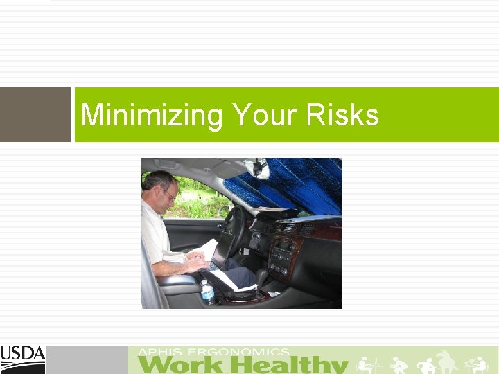 Minimizing Your Risks 