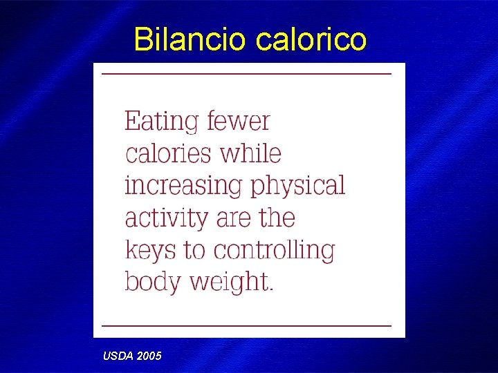Bilancio calorico USDA 2005 DIMISEM Perugia 2002 