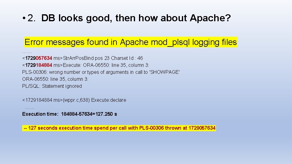  • 2. DB looks good, then how about Apache? Error messages found in