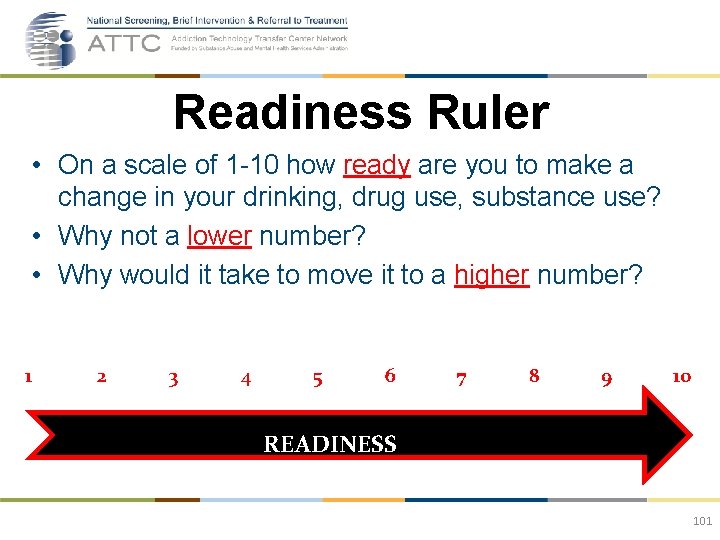 Readiness Ruler • On a scale of 1 -10 how ready are you to