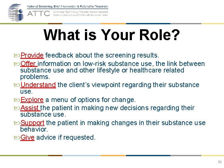 What is Your Role? Provide feedback about the screening results. Offer information on low-risk