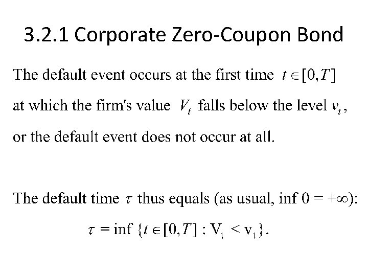 3. 2. 1 Corporate Zero Coupon Bond 