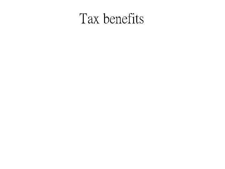 Tax benefits 