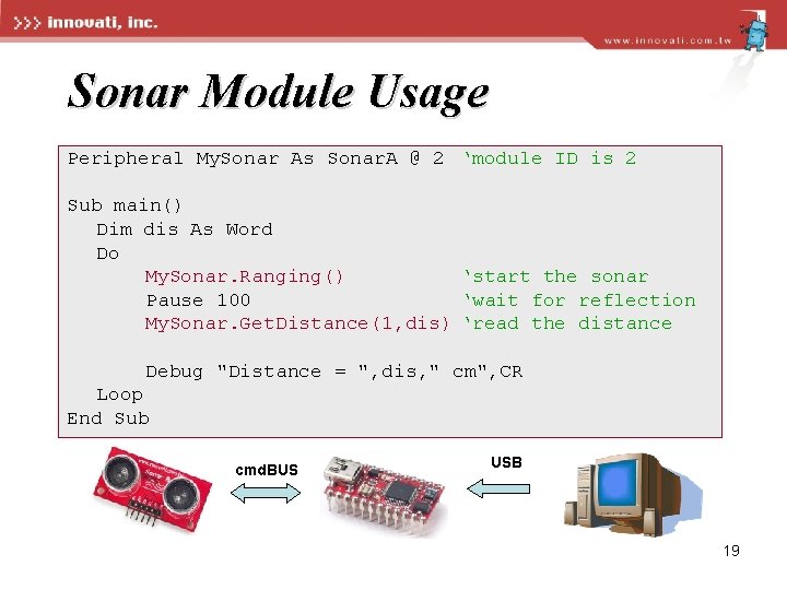 Sonar Module Usage Peripheral My. Sonar As Sonar. A @ 2 ‘module ID is