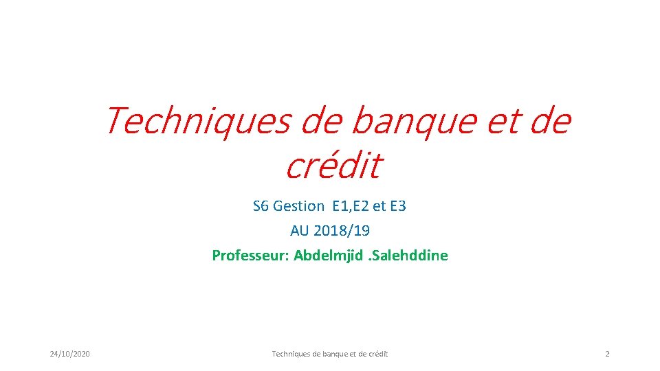 Techniques de banque et de crédit S 6 Gestion E 1, E 2 et