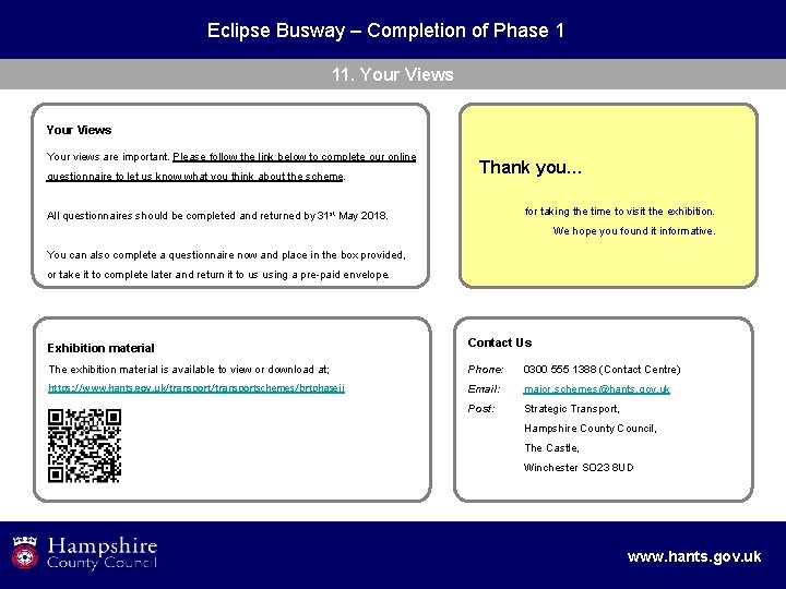 Eclipse Busway – Completion of Phase 1 11. Your Views Your views are important.