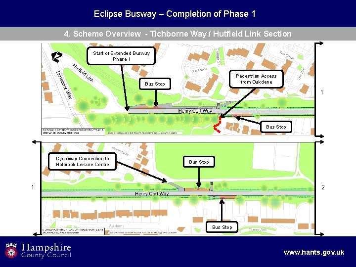 Eclipse Busway – Completion of Phase 1 4. Scheme Overview - Tichborne Way /