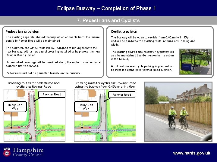 Eclipse Busway – Completion of Phase 1 7. Pedestrians and Cyclists Pedestrian provision Cyclist