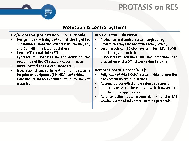 PROTASIS on RES Protection & Control Systems HV/MV Step-Up Substation – TSO/IPP Side: RES