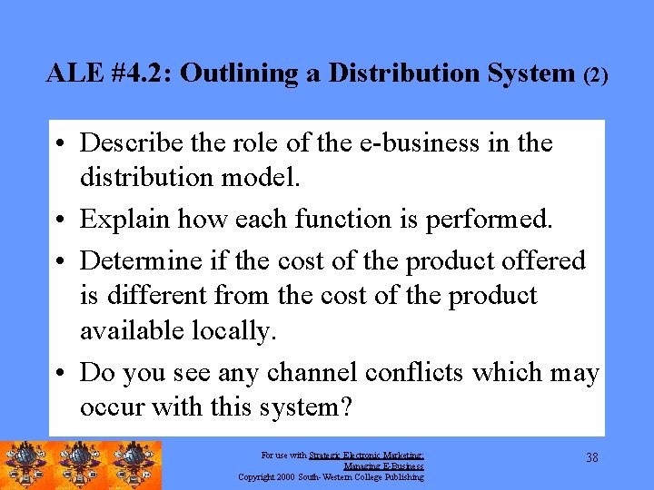 ALE #4. 2: Outlining a Distribution System (2) • Describe the role of the