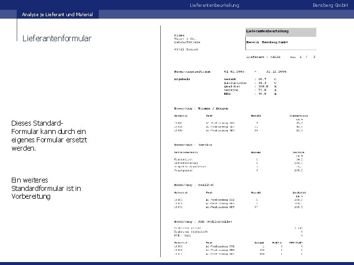 Lieferantenbeurteilung Analyse je Lieferant und Material Lieferantenformular Dieses Standard. Formular kann durch ein eigenes
