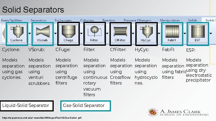 Solid Separators Cyclone: VScrub: CFuge: Filter: Cf. Filter: Hy. Cyc: Fab. Fl: Models separation