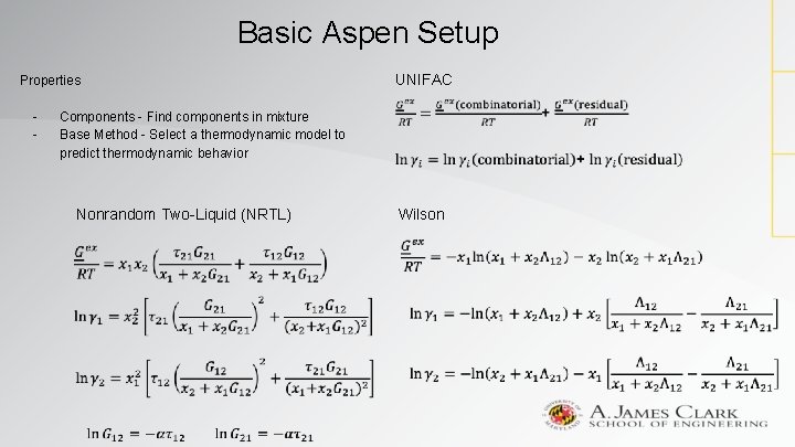 Basic Aspen Setup UNIFAC Properties - Components - Find components in mixture Base Method