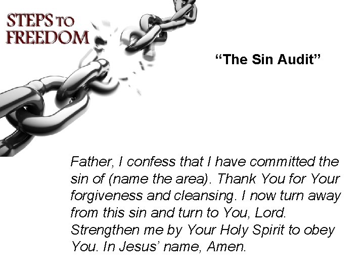 “The Sin Audit” Father, I confess that I have committed the sin of (name