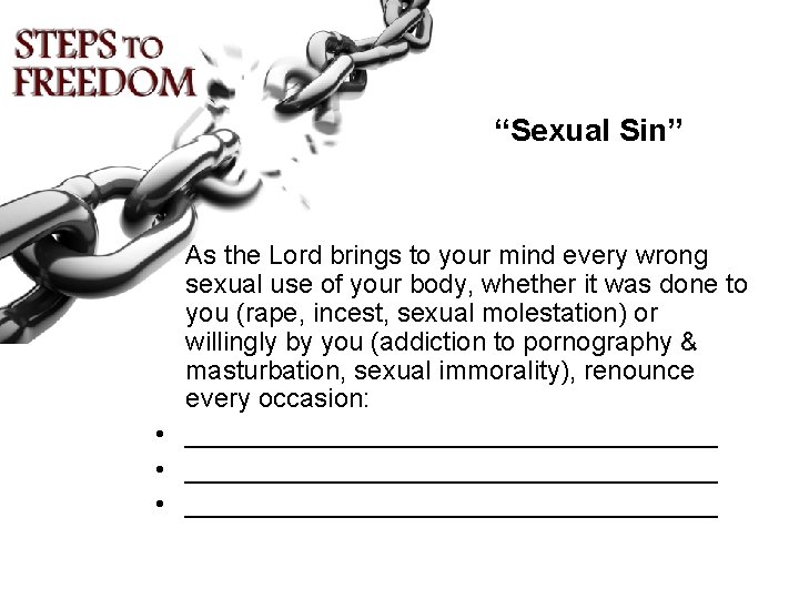 “Sexual Sin” As the Lord brings to your mind every wrong sexual use of