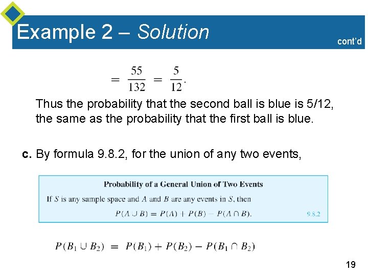 Example 2 – Solution cont’d Thus the probability that the second ball is blue