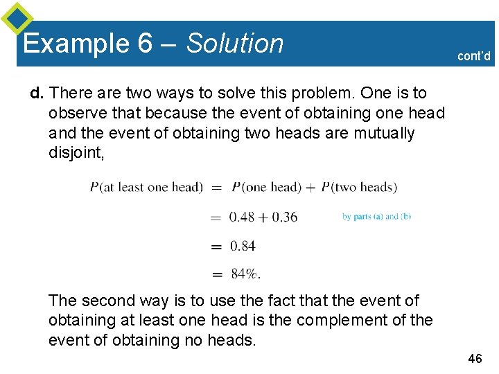 Example 6 – Solution cont’d d. There are two ways to solve this problem.