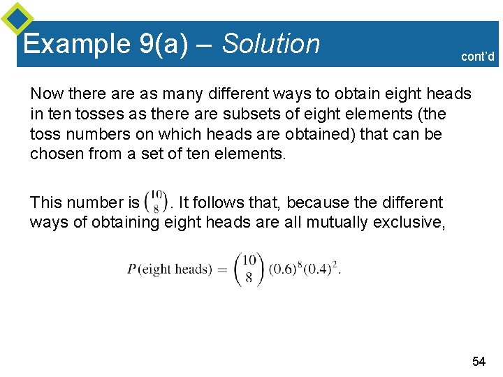 Example 9(a) – Solution cont’d Now there as many different ways to obtain eight