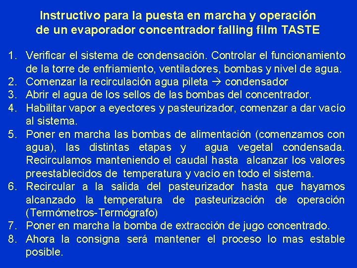 Instructivo para la puesta en marcha y operación de un evaporador concentrador falling film