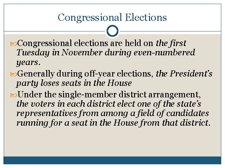 Congressional Elections Congressional elections are held on the first Tuesday in November during even-numbered