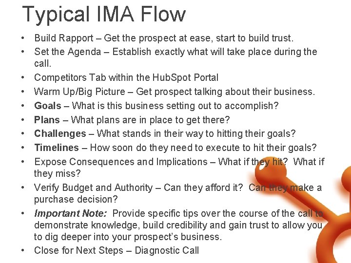 Typical IMA Flow • Build Rapport – Get the prospect at ease, start to